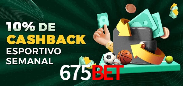 10% de bônus de cashback na 675Bet